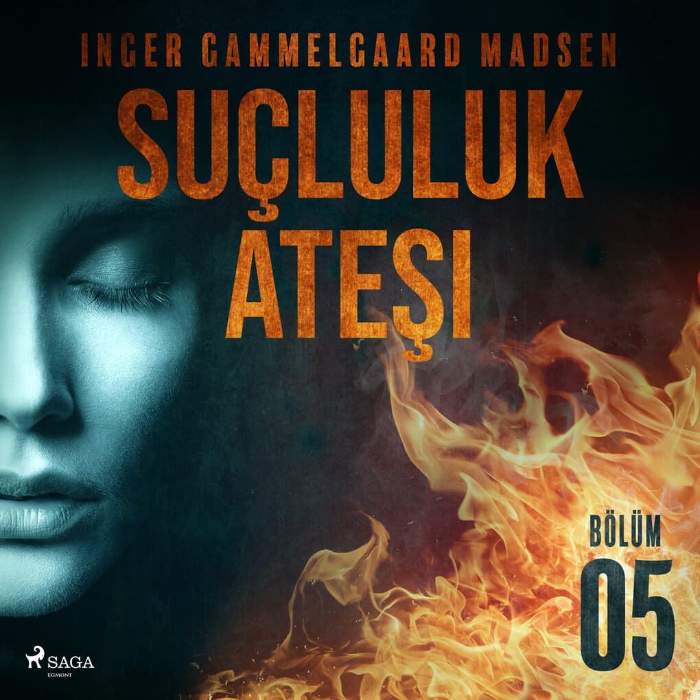 Suçluluk Ate'i - Bölüm 5