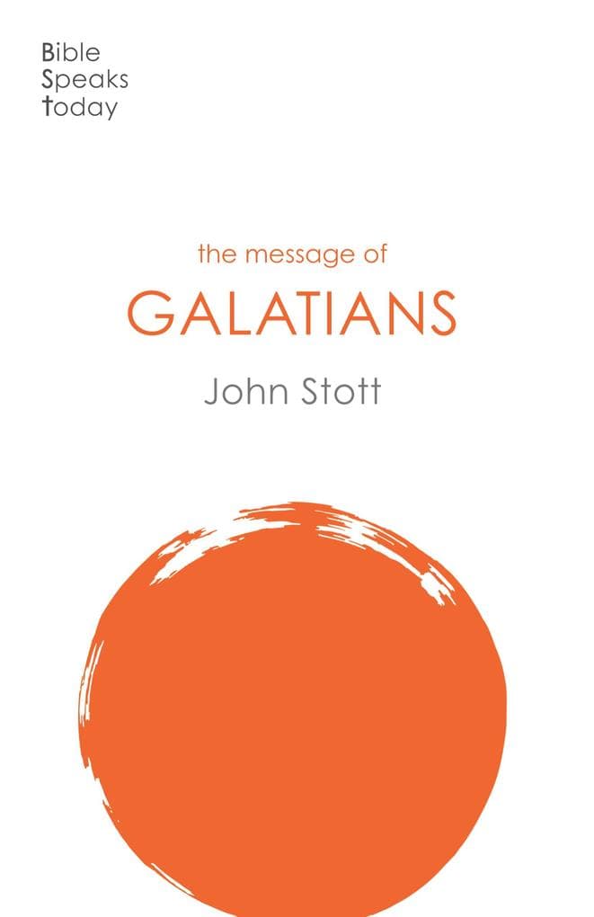 The Message of Galatians