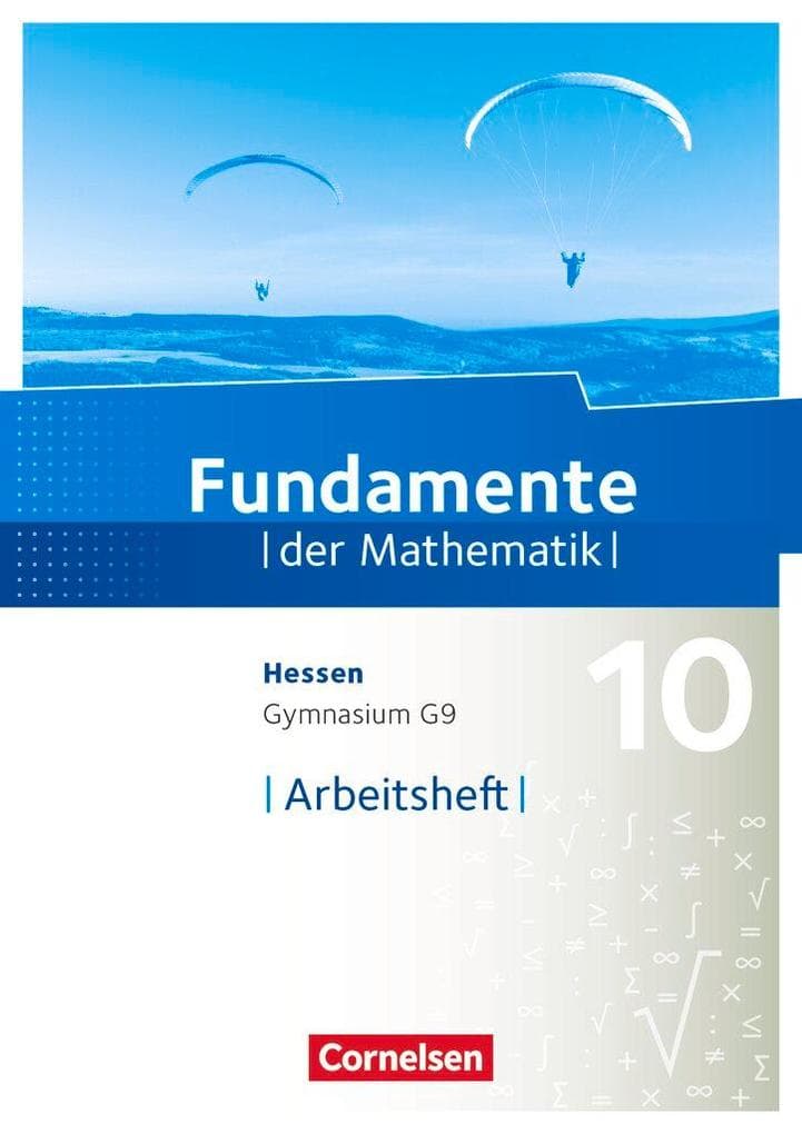 Fundamente der Mathematik 10. Schuljahr - Hessen - Arbeitsheft mit Lösungen