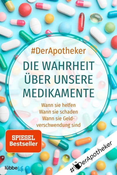 #DerApotheker. Die Wahrheit über unsere Medikamente
