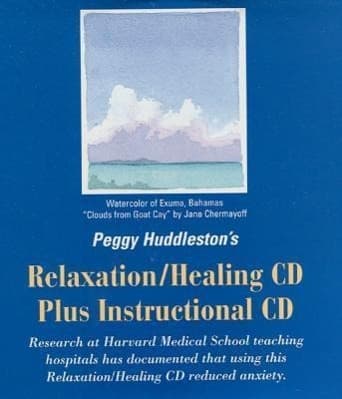 Peggy Huddleston's Relaxation/Healing CD Plus Instructional CD