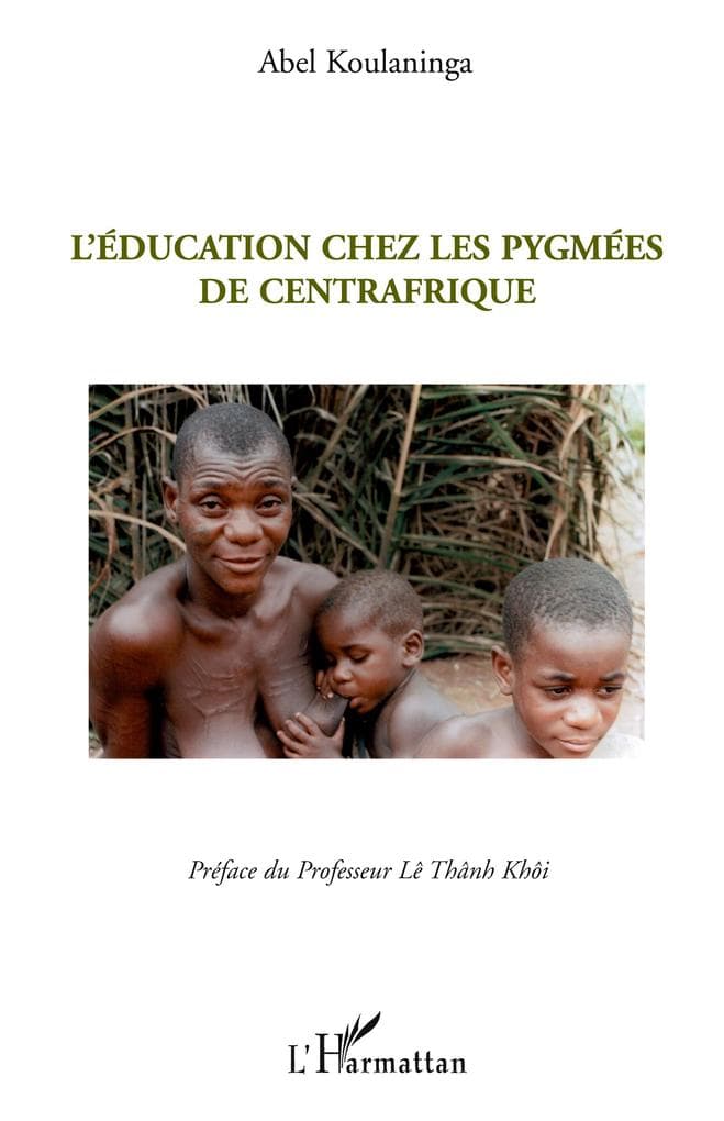 L'éducation chez les Pygmées de Centrafrique