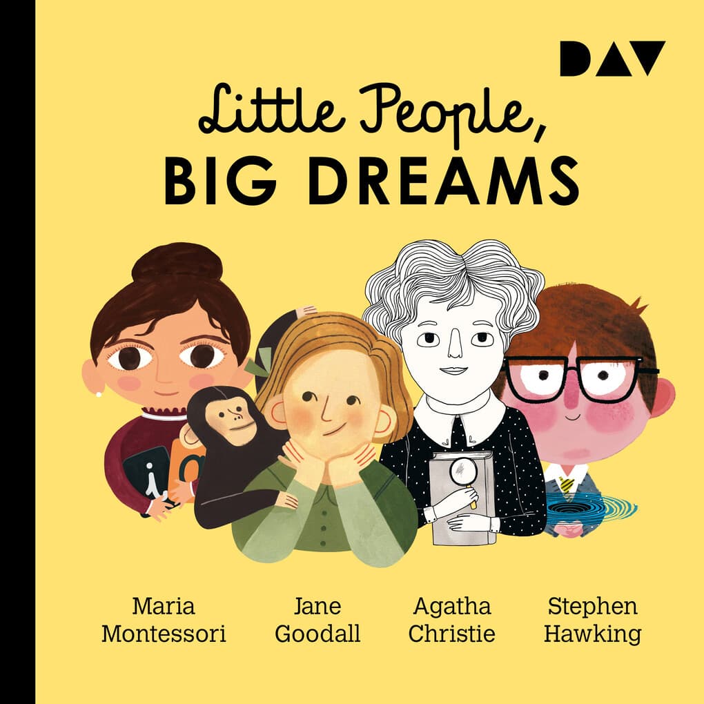 Little People, Big Dreams® ' Teil 1: Maria Montessori, Jane Goodall, Agatha Christie, Stephen Hawking