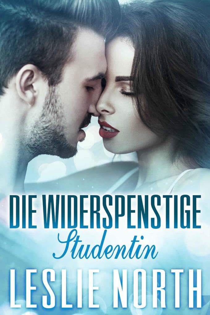 Die widerspenstige Studentin (Liebe auf Griechisch, #3)