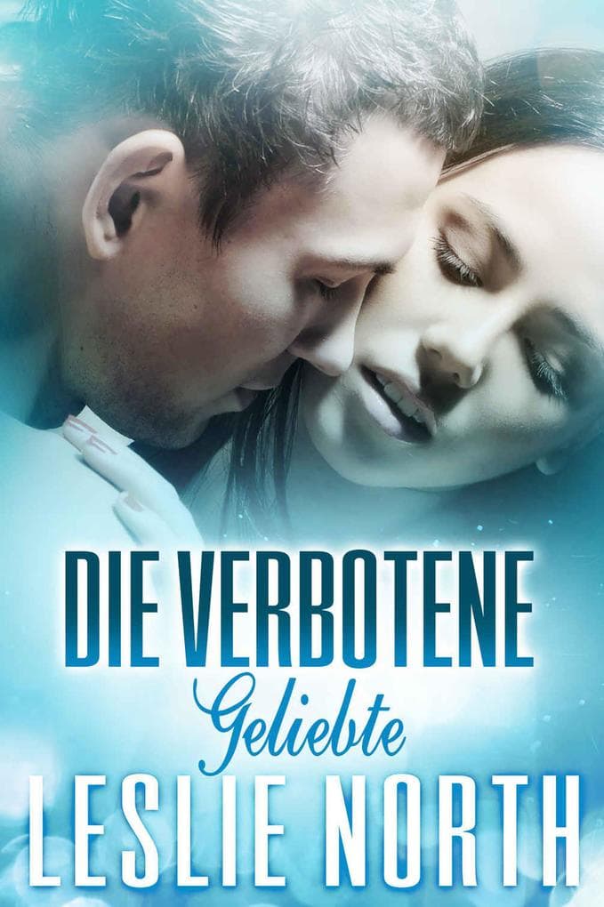 Die verbotene Geliebte (Liebe auf Griechisch, #2)