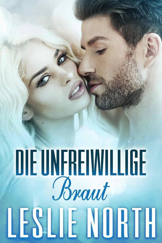 Die unfreiwillige Braut (Liebe auf Griechisch, #1)