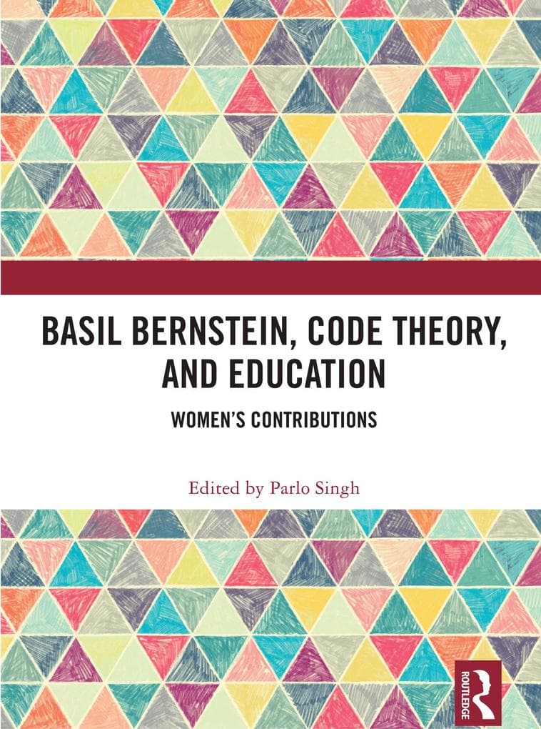 Basil Bernstein, Code Theory, and Education