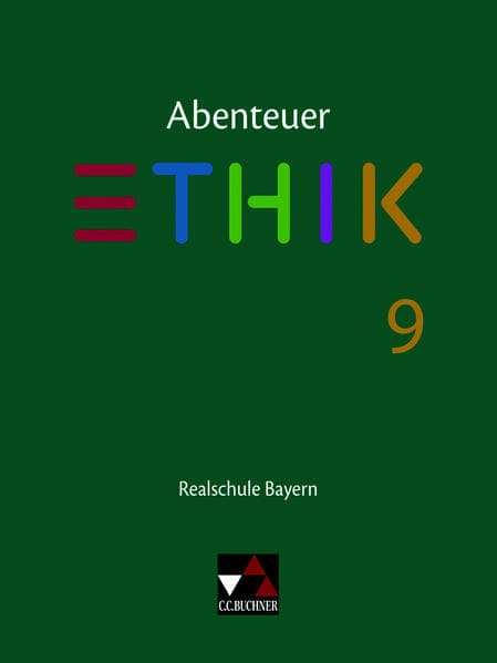 Abenteuer Ethik 9 Lehrbuch Realschule Bayern