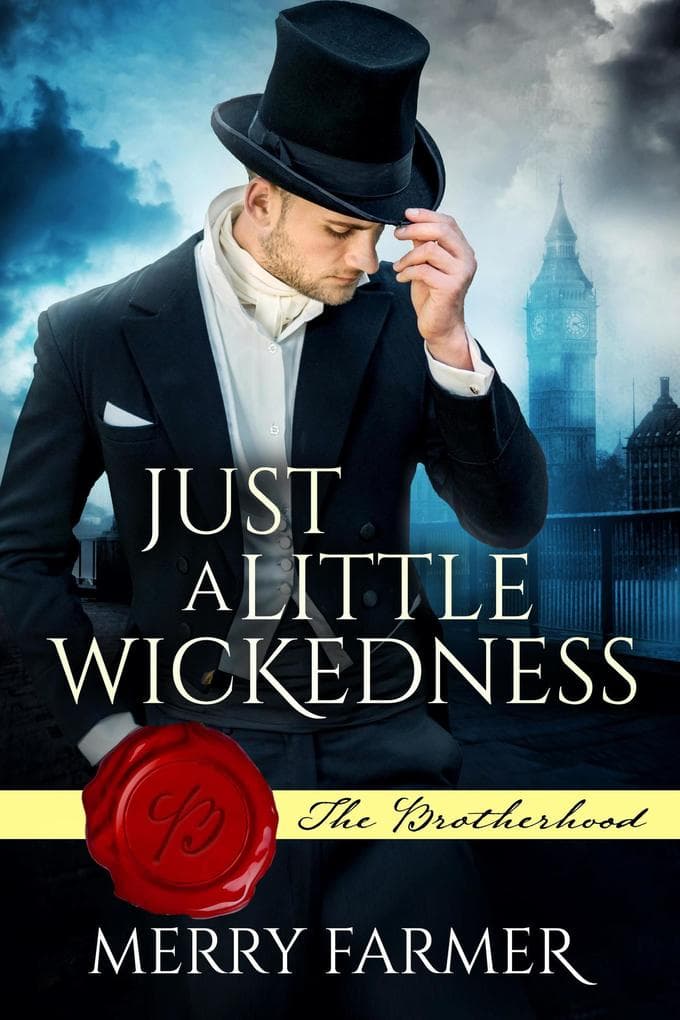 Just a Little Wickedness (The Brotherhood, #1)