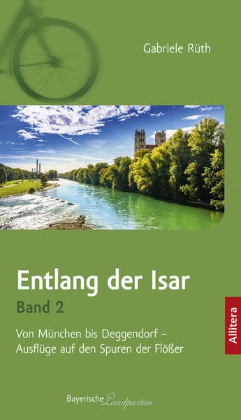 Entlang der Isar. Band 2