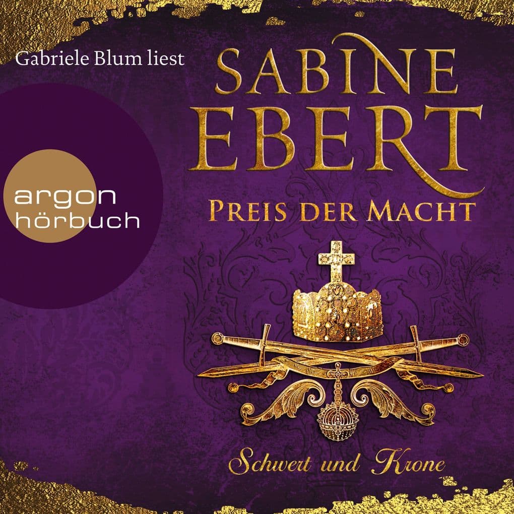 Schwert und Krone - Preis der Macht