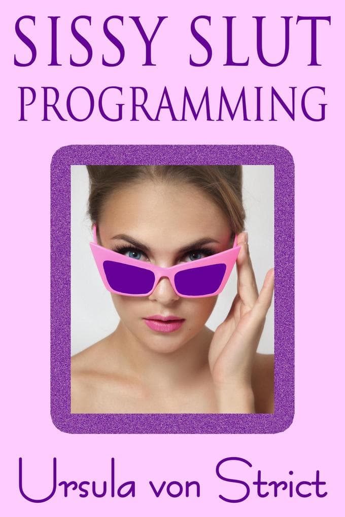 Sissy Slut Programming (Boys in Heels)