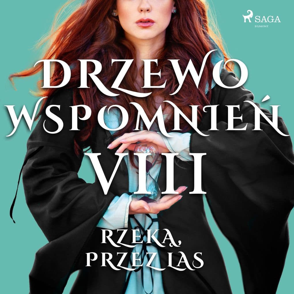 Drzewo Wspomnie 8: Rzek, przez las