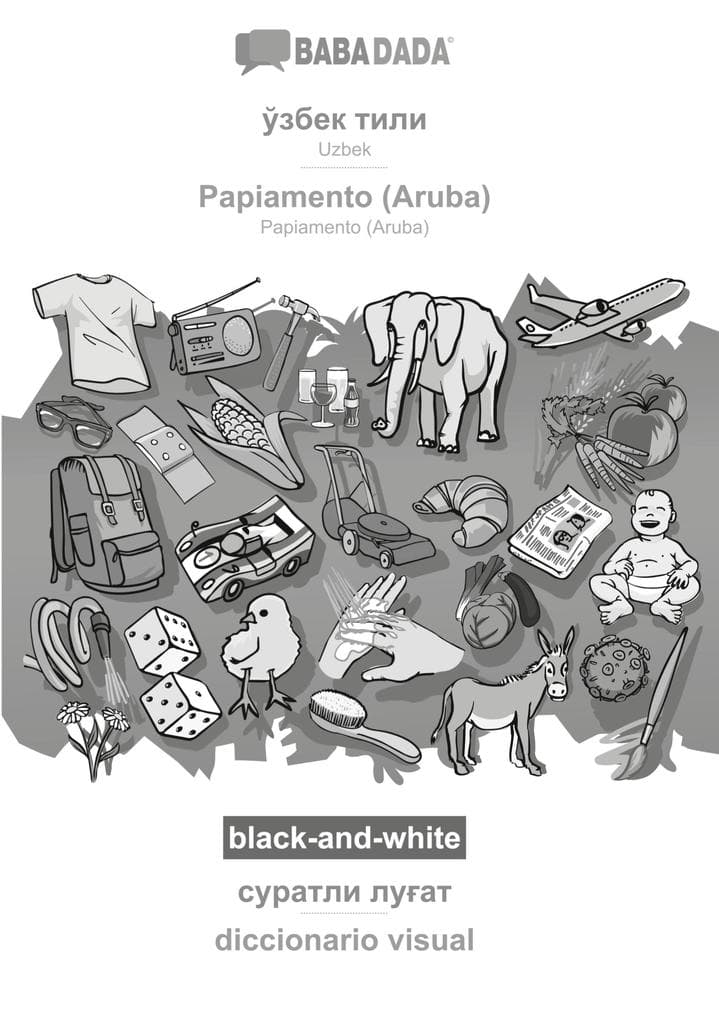 Uzbek (in cyrillic script) - Papiamento (Aruba), visual dictionary, BW