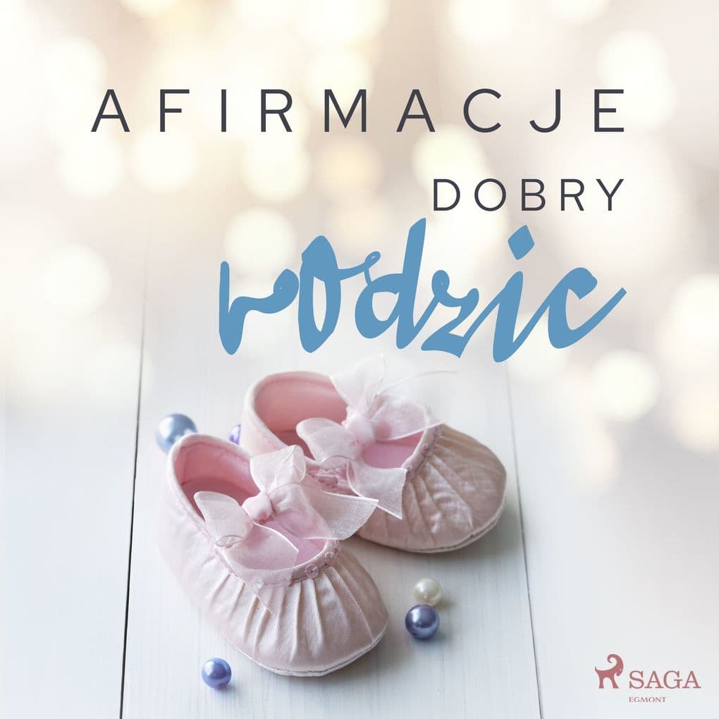 Afirmacje Dobry rodzic