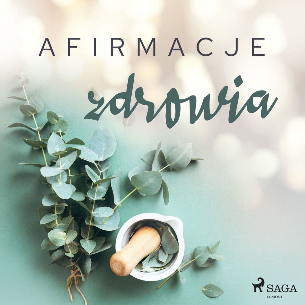 Afirmacje zdrowia wersja dla mczyzn