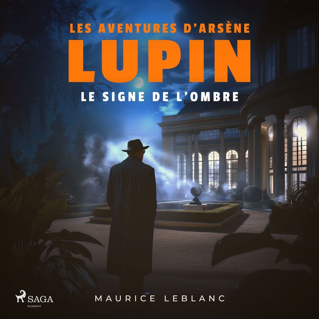 Le Signe de l'ombre  Les aventures d'Arsène Lupin, gentleman cambrioleur