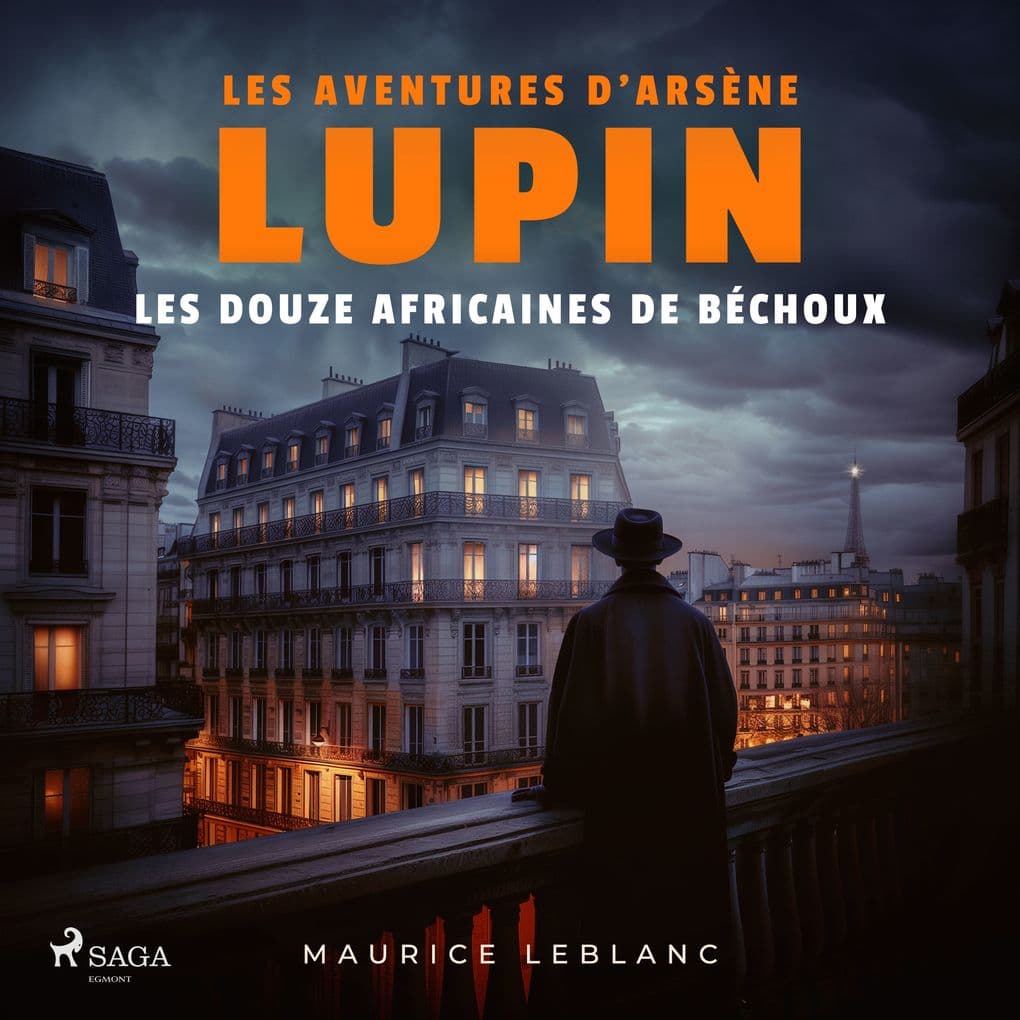 Les Douze africaines de Béchoux Les aventures d'Arsène Lupin