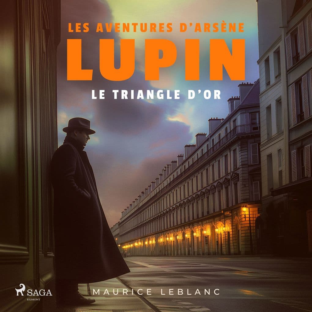 Le triangle d'or Les aventures d'Arsène Lupin