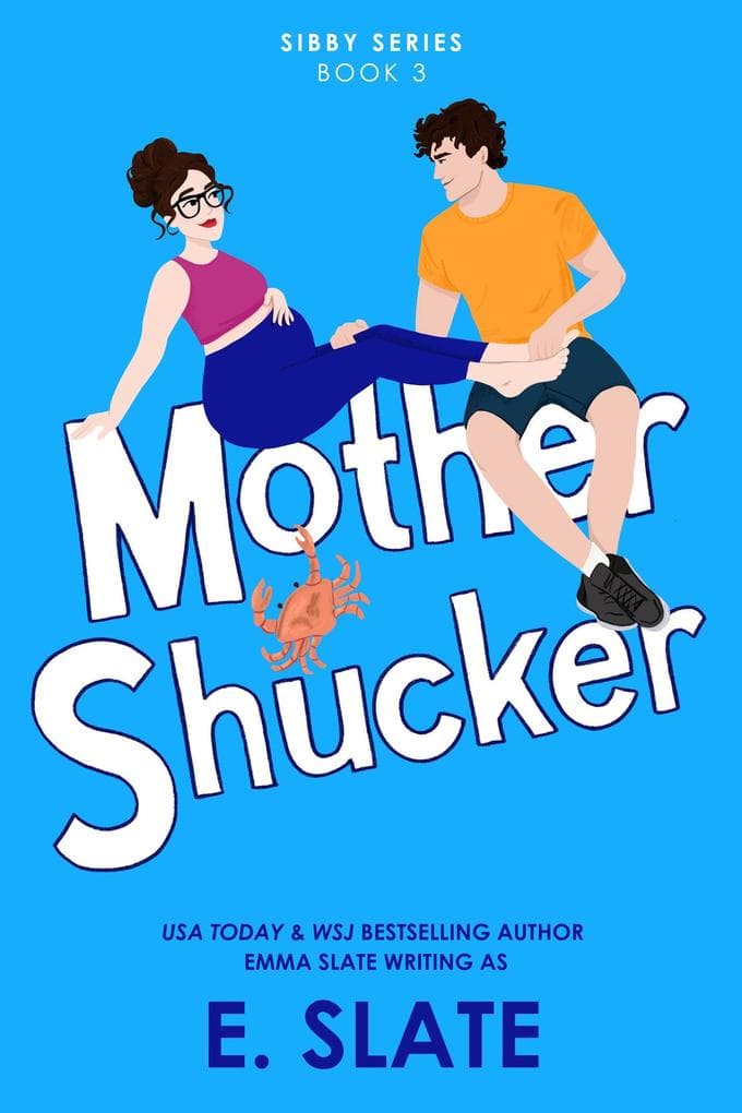 Mother Shucker (Sibby Series, #3)