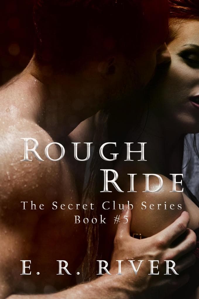 Rough Ride (The Secret Club, #5)