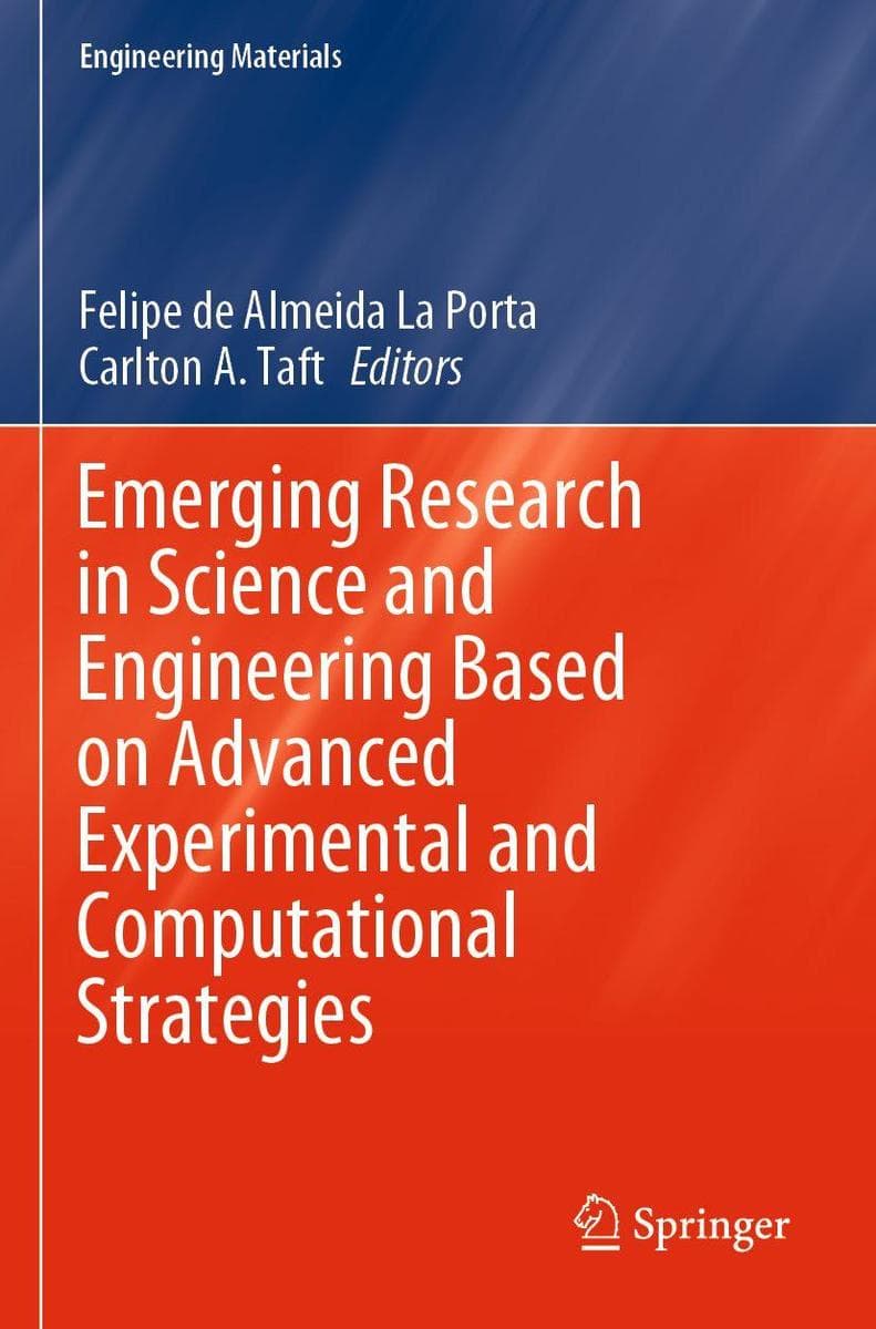 Emerging Research in Science and Engineering Based on Advanced Experimental and Computational Strategies