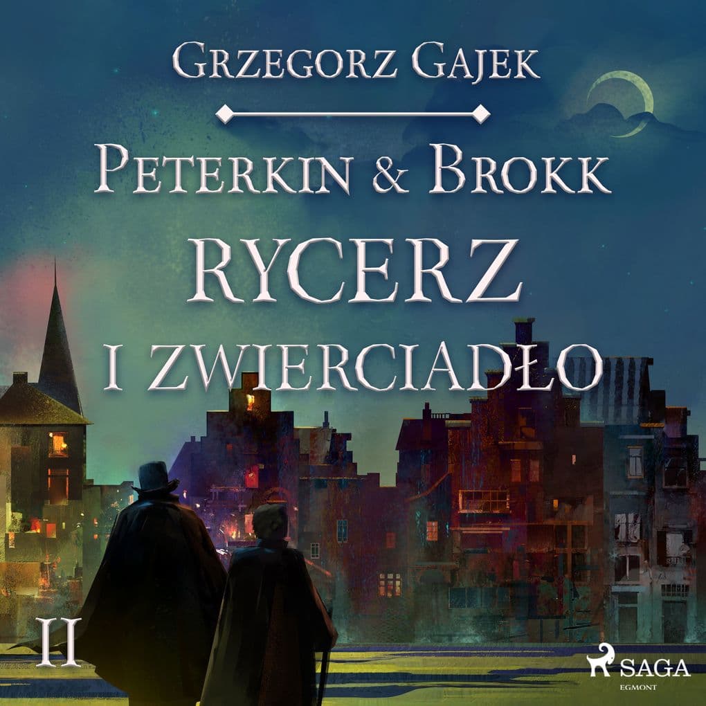 Peterkin & Brokk 2: Rycerz i zwierciado