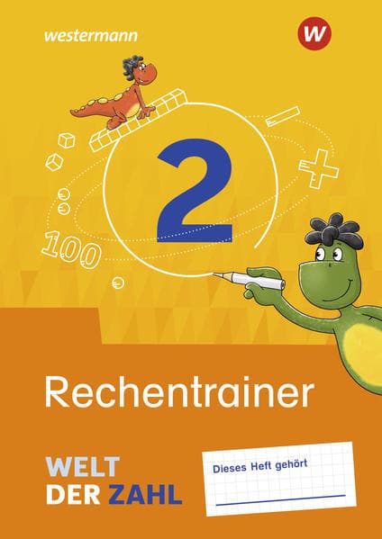 Welt der Zahl 2. Rechentrainer. Allgemeine Ausgabe