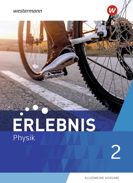 Erlebnis Physik 2. Schulbuch. Allgemeine Ausgabe