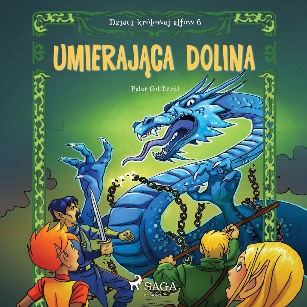 Dzieci królowej elfów 6 - Umierajca dolina