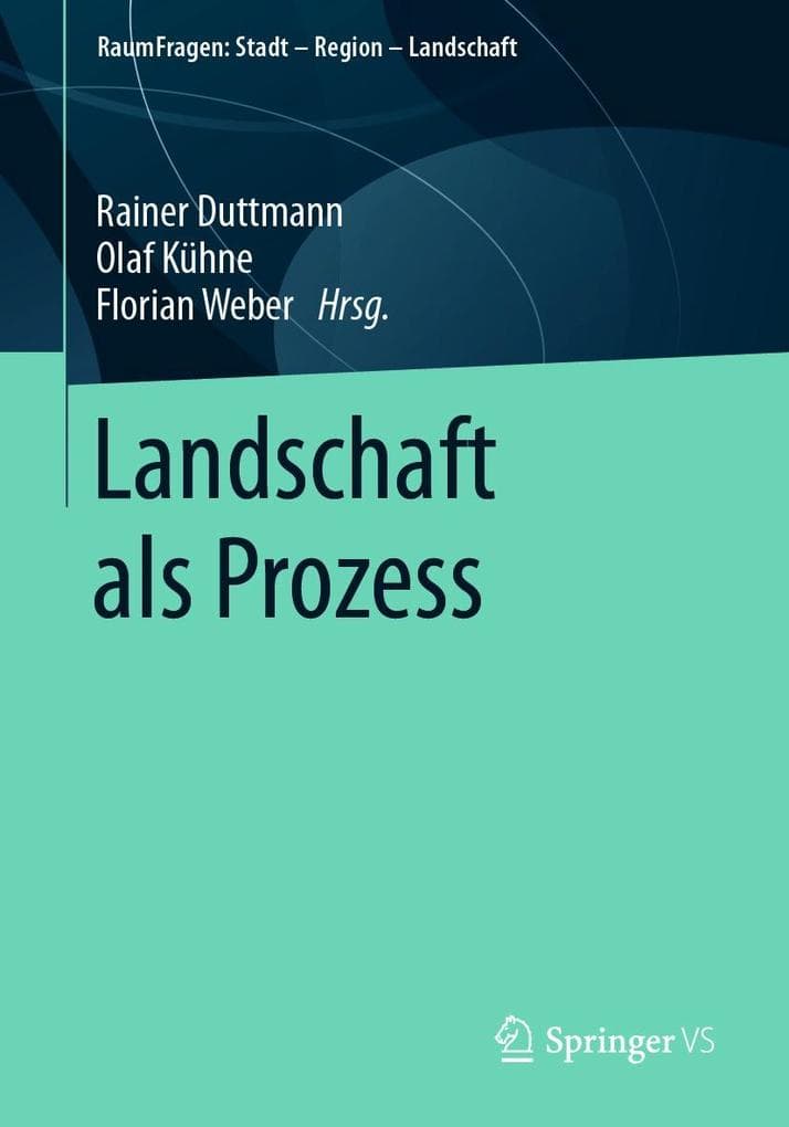 Landschaft als Prozess