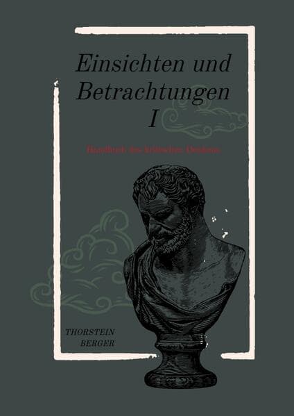 Einsichten und Betrachtungen I