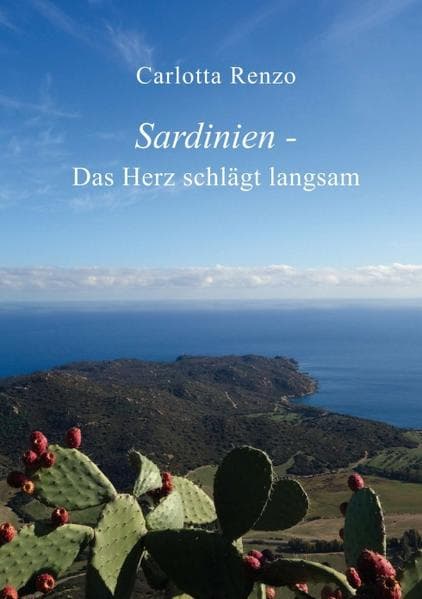 Sardinien - Das Herz schlägt langsam
