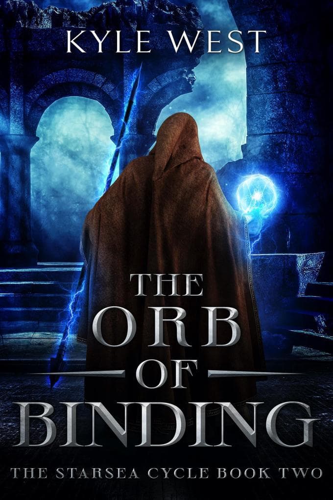 The Orb of Binding (The Starsea Cycle, #2)