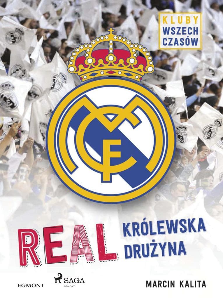Real - Królewska druzyna