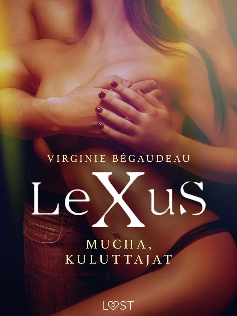 LeXuS: Mucha, Kuluttajat - Eroottinen dystopia