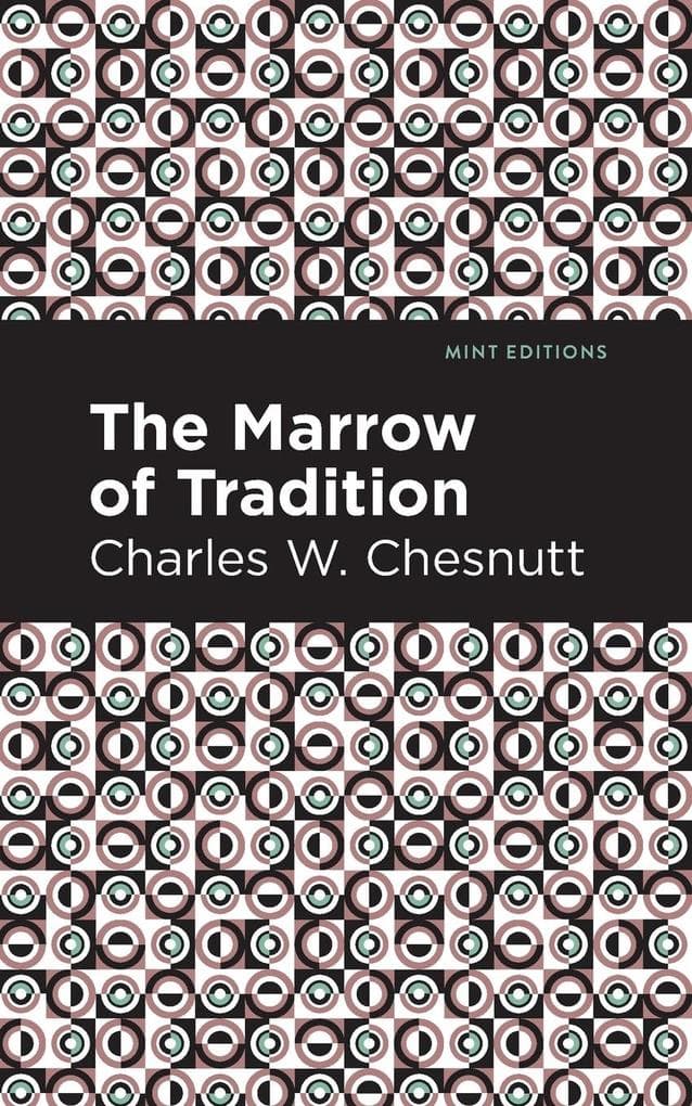 The Marrow of Tradition