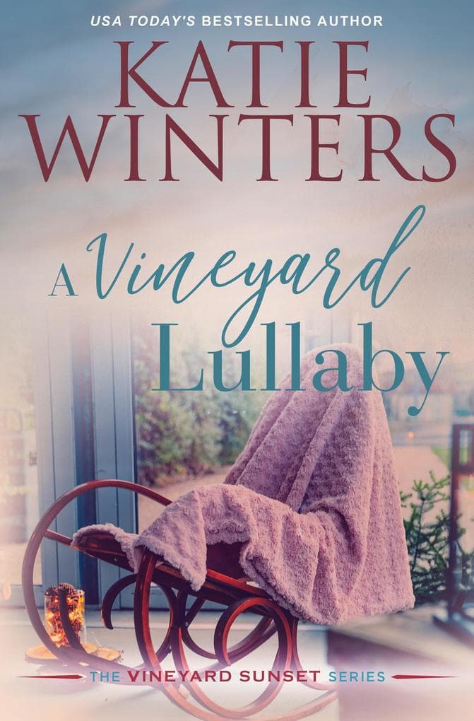 A Vineyard Lullaby (A Vineyard Sunset Series, #7)