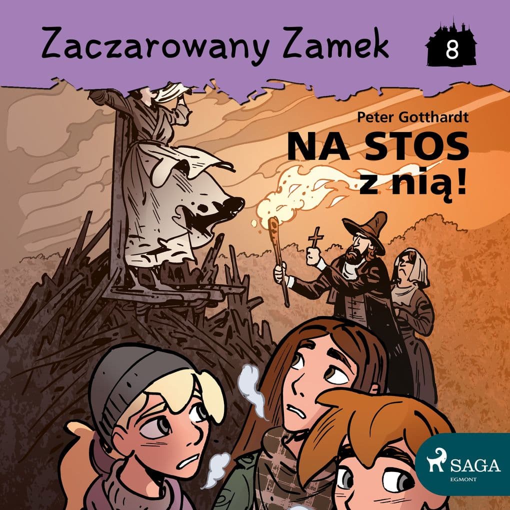Zaczarowany Zamek 8 - Na stos z ni!