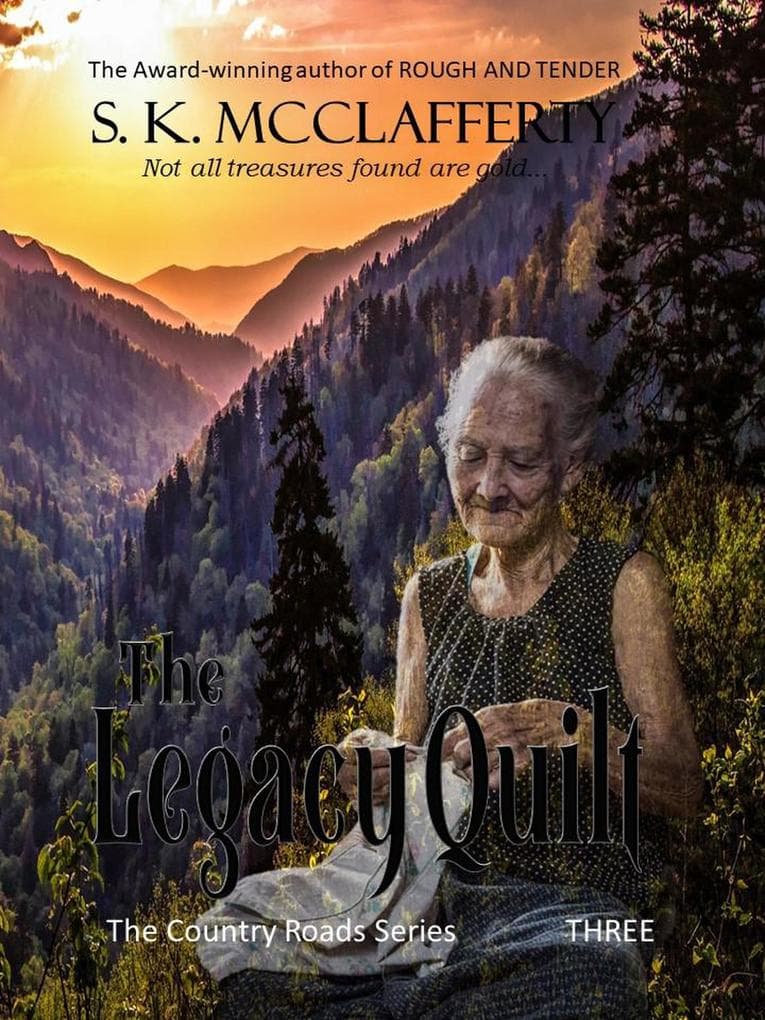The Legacy Quilt (Country Roads Series, #3)