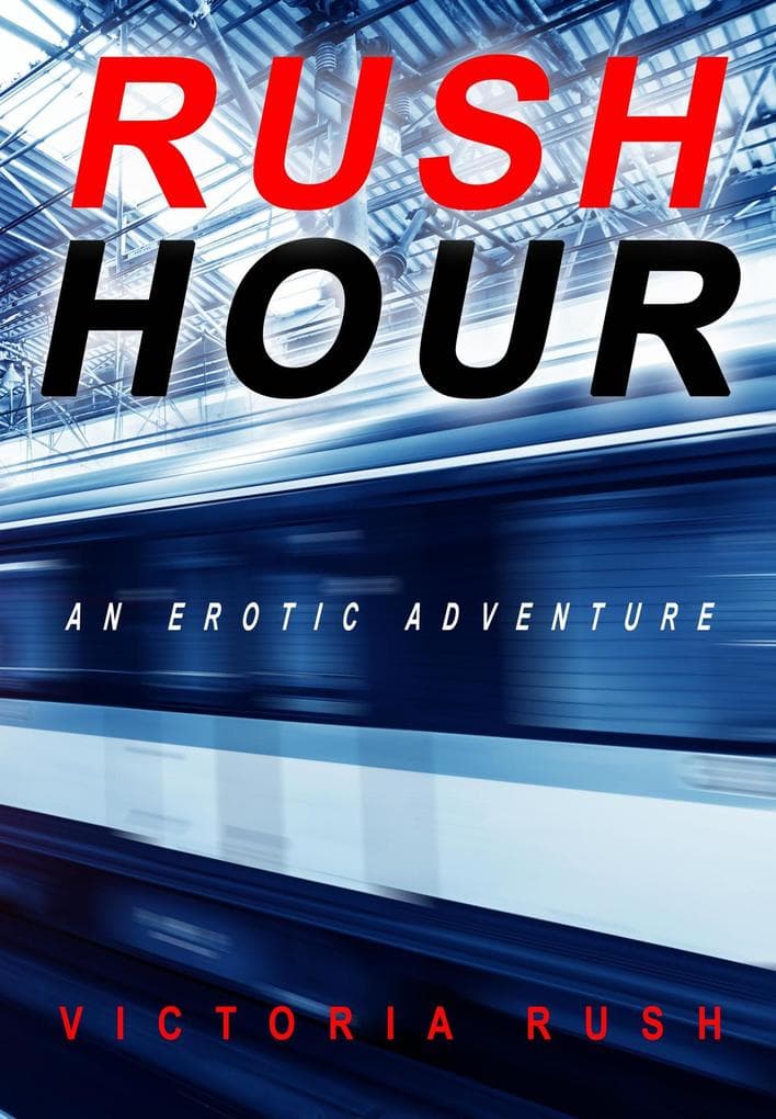 Rush Hour: A Voyeur Erotic Fantasy (Lesbian Erotica, #5)