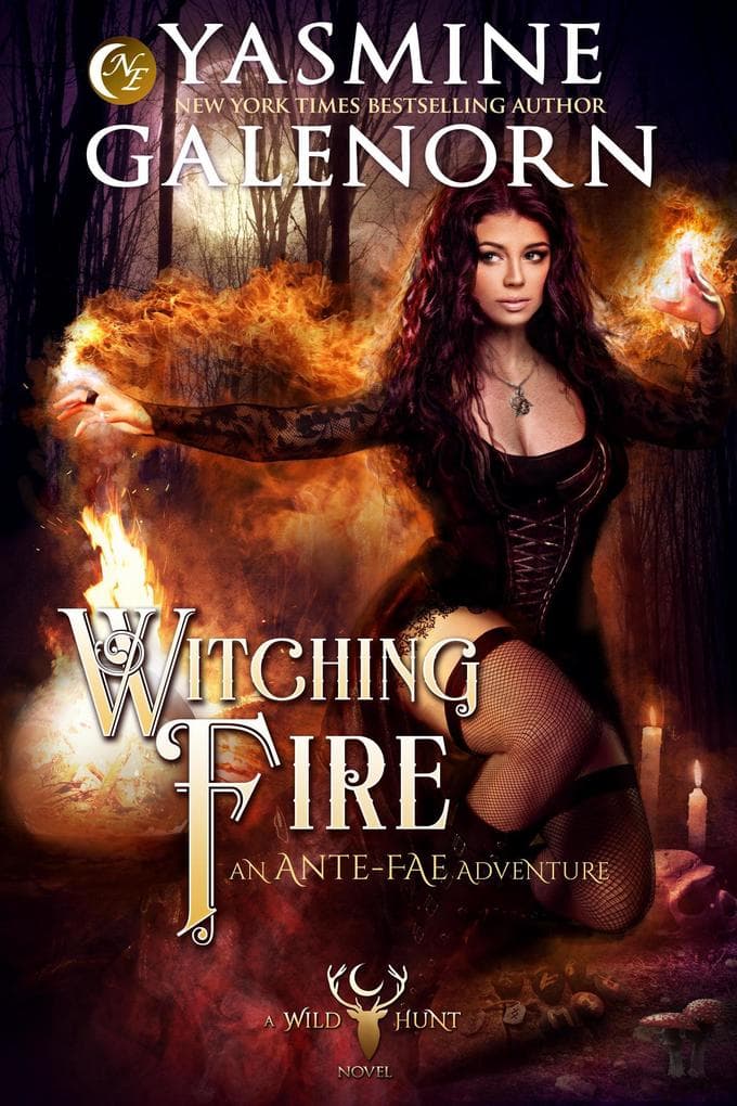 Witching Fire: An Ante-Fae Adventure (The Wild Hunt, #16)