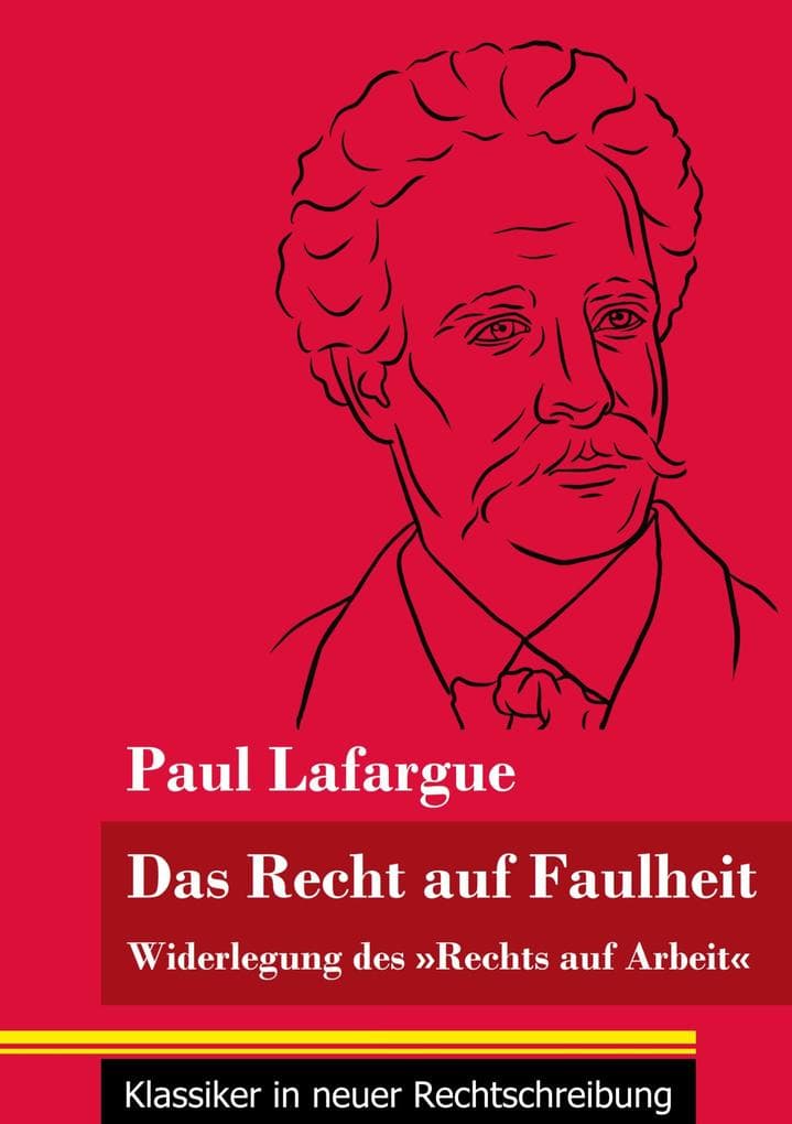 Das Recht auf Faulheit