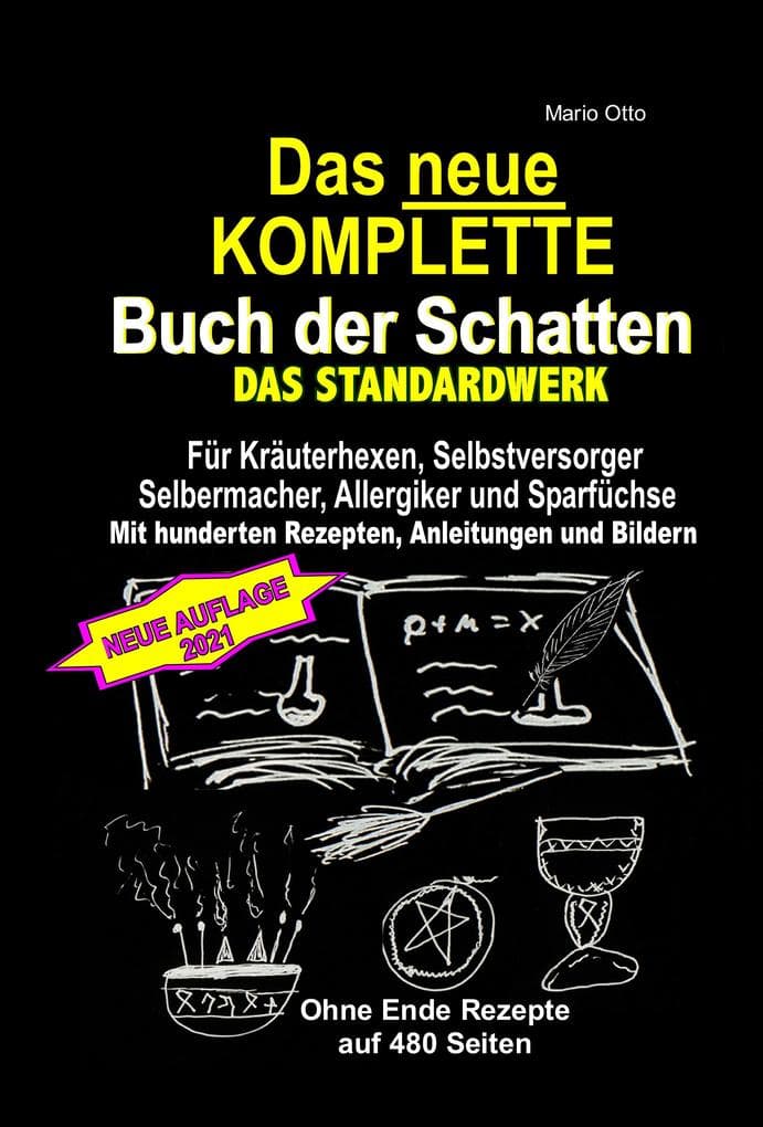 Das neue KOMPLETTE Buch der Schatten! Hexenrezeptbuch (Teil 1+2+3+4+5+6)