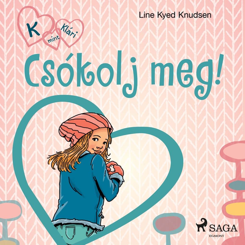 K, mint Klári 3. Csókolj meg!