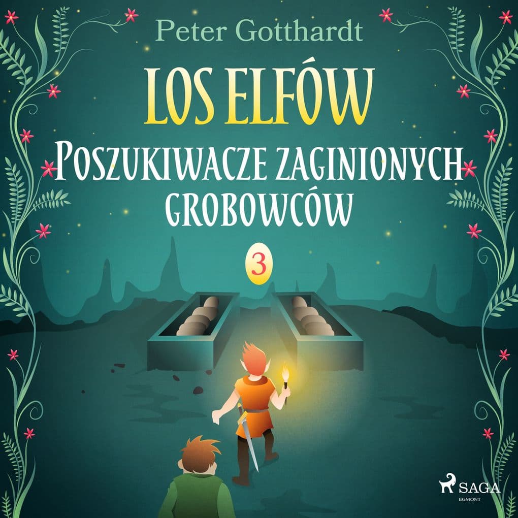 Los Elfów 3: Poszukiwacze zaginionych grobowców