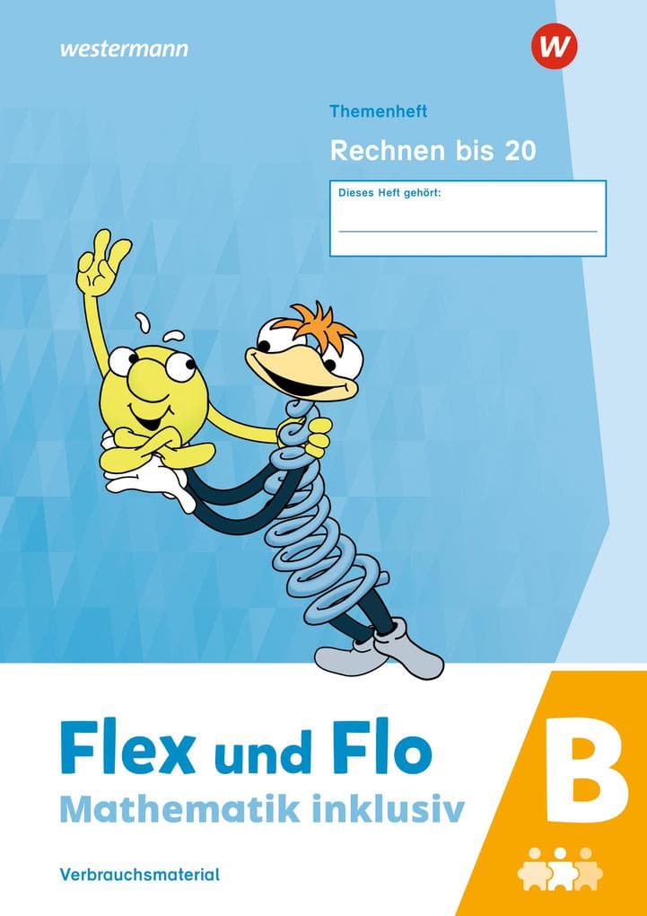 Flex und Flo - Mathematik inklusiv Rechnen bis 20 B