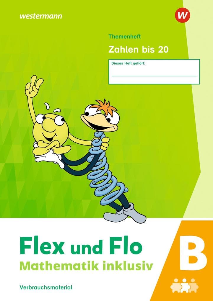 Flex und Flo - Mathematik inklusiv. Zahlen bis 20 B