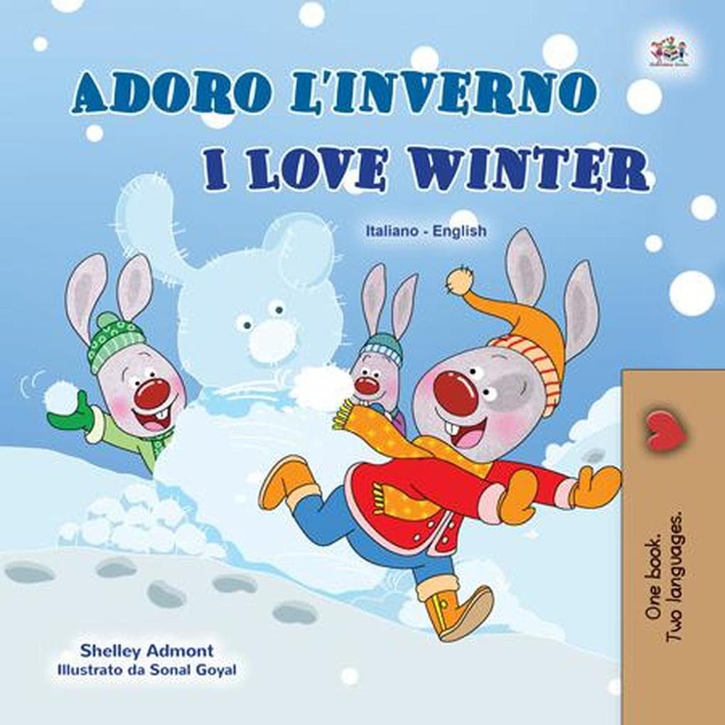 Adoro l'inverno I Love Winter (Italian English Bilingual Collection)