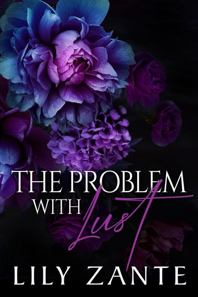 The Problem with Lust (The Seven Sins, #2)